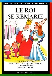 Livrenpoche : Le roi se remarie - Odile Hellman-Hurpoil - Livre