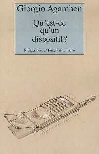 Livrenpoche : Qu'est-ce qu'un dispositif ? - Giorgio Agamben - Livre