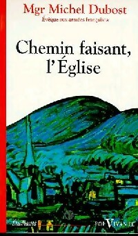 Livrenpoche : Chemin faisant, l'Église - Mgr Michel Dubost - Livre