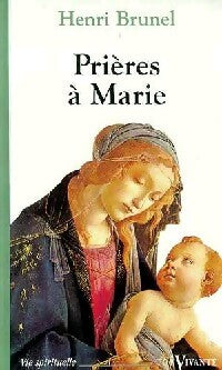 Livrenpoche : Prières à Marie - Henri Brunel - Livre