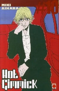Livrenpoche : Hot gimmick Tome X - Miki Aihara - Livre