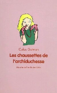 Livrenpoche : Les chaussettes de l'archiduchesse - Colas Gutman - Livre