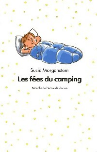 Les fées du camping - Susie Morgenstern -  Mouche - Livre