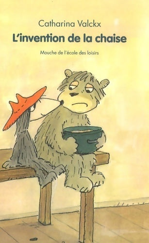 Livrenpoche : L'invention de la chaise - Catharina Valckx - Livre
