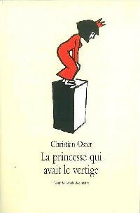 Livrenpoche : La princesse qui avait le vertige - Christian Oster - Livre