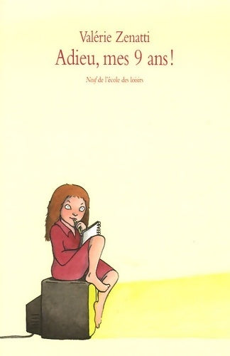 Livrenpoche : Adieu, mes 9 ans ! - Valérie Zenatti - Livre