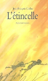 Livrenpoche : L'étincelle - Jean-François Chabas - Livre