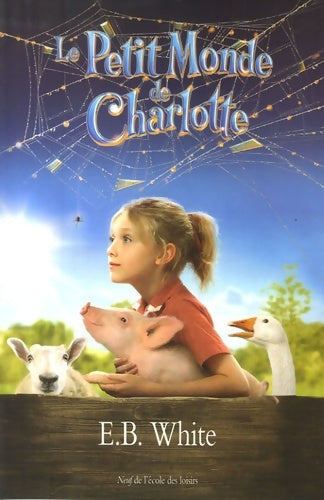 Livrenpoche : Le petit monde de Charlotte - E.B. White - Livre