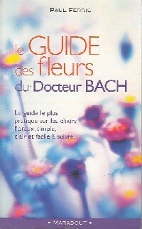 Livrenpoche : Le guide des fleurs du Dr Bach - Paul Ferris - Livre