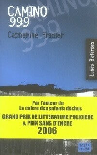 Livrenpoche : Camino 999 - Catherine Fradier - Livre