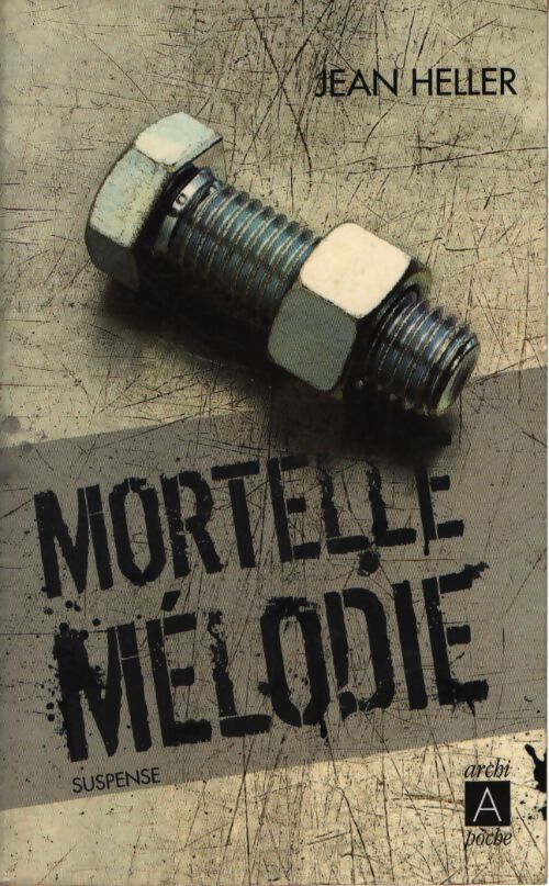 Mortelle mélodie - Jean Heller - Livre
