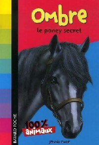 Livrenpoche : Ombre, le poney mystérieux - Jenny Dale - Livre