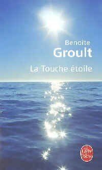 Livrenpoche : La touche étoile - Benoîte Groult - Livre