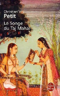 Livrenpoche : Le songe du Taj Mahal - Christian Petit - Livre
