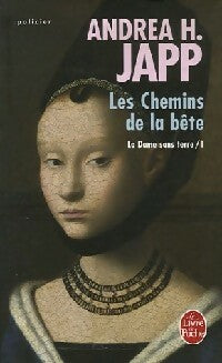Livrenpoche : La dame sans terre Tome I : Les chemins de la bête - Andréa H. Japp - Livre