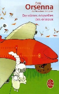 Livrenpoche : Dernières nouvelles des oiseaux - Erik Orsenna - Livre