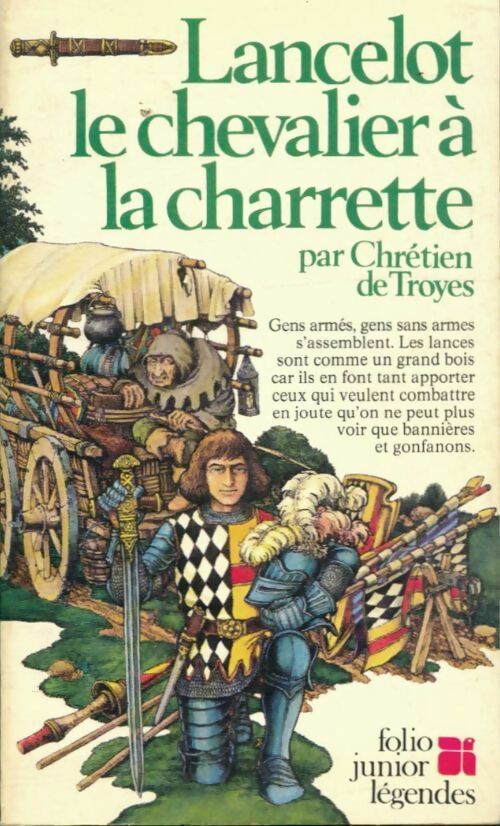 Lancelot ou le chevalier de la charrette - Chrétien de Troyes -  Folio Junior - Livre