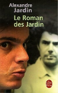 Le roman des Jardin - Alexandre Jardin -  Le Livre de Poche - Livre