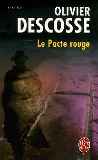 Livrenpoche : Le pacte rouge - Olivier Descosse - Livre