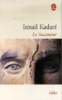 Livrenpoche : Le successeur - Ismail Kadaré - Livre