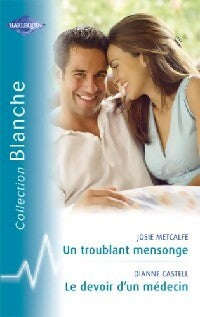 Livrenpoche : Le devoir d'un médecin / Un troublant mensonge - Josie Metcalfe, Dianne Castell - Livre
