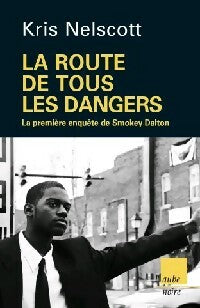 Livrenpoche : La route de tous les dangers - Kris Nelscott - Livre