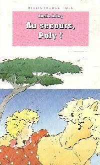 Livrenpoche : Au secours, Poly ! - Cécile Aubry - Livre