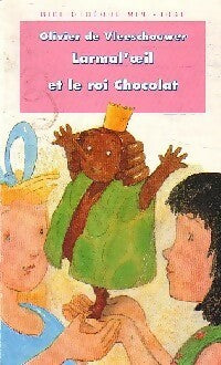 Livrenpoche : Larmal'oeil et le roi chocolat - Olivier De Vleeschouwer - Livre