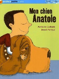 Livrenpoche : Mon chien Anatole - Agnès De Lestrade - Livre