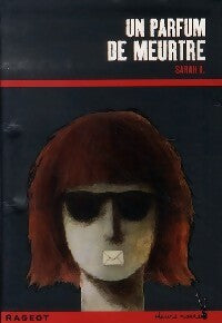 Livrenpoche : Un parfum de meurtre - Sarah K. - Livre