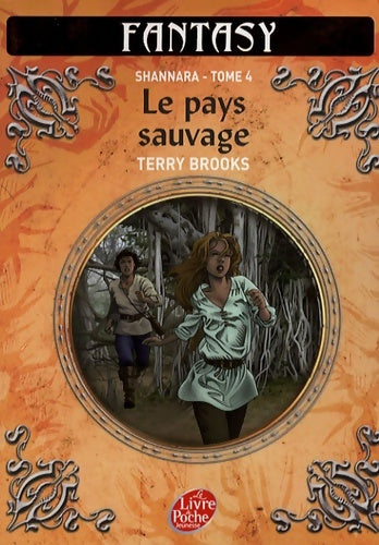 Livrenpoche : Shannara Tome IV : Le pays sauvage - Terry Brooks - Livre