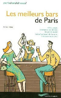 Les meilleurs bars de Paris - Antoine Besse -  Paris est à nous - Livre