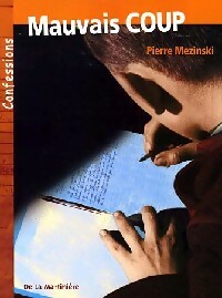 Livrenpoche : Mauvais coup - Pierre Mezinski - Livre