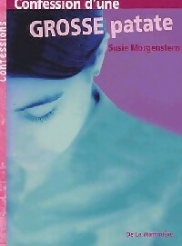 Livrenpoche : Confession d'une grosse patate - Susie Morgenstern - Livre