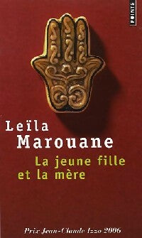 Livrenpoche : La jeune fille et la mère - Leïla Marouane - Livre