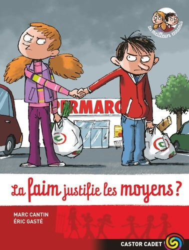 Livrenpoche : La faim justifie les moyens ? - Marc Cantin - Livre