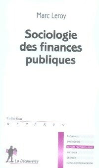 Livrenpoche : Sociologie des finances publiques - Marc Leroy - Livre