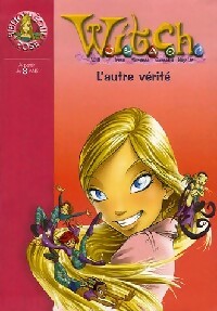 Livrenpoche : Witch Tome XIX : L'autre vérité - Walt Disney - Livre