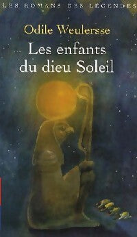Les enfants du Dieu Soleil - Odile Weulersse - Livre