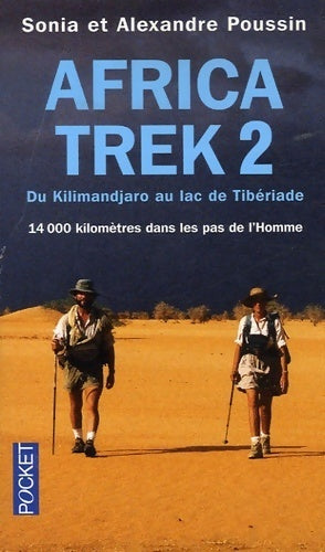 Africa trek Tome II : Du Kilimandjaro au lac de Tibériade - Sonia Poussin - Livre