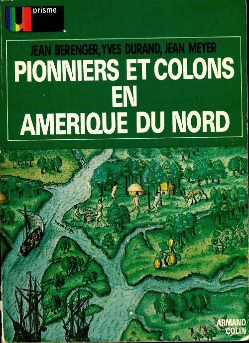 Livrenpoche : Pionniers et colons en Amérique du Nord - J. Bérenger, Yves Durand - Livre