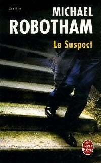 Livrenpoche : Le suspect - Michael Robotham - Livre