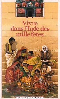 Livrenpoche : Vivre dans l'inde des mille fêtes - Anne De Henning - Livre