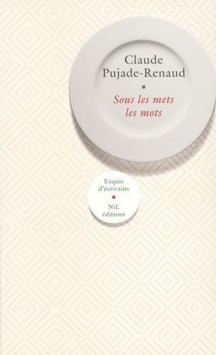 Livrenpoche : Sous les mets les mots - Claude Pujade-Renaud - Livre