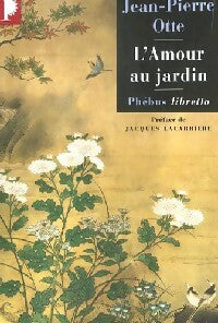 Livrenpoche : L'amour au jardin - Jean-Pierre Otte - Livre