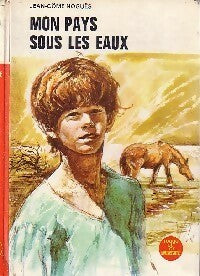 Livrenpoche : Mon pays sous les eaux - Jean-Côme Noguès - Livre