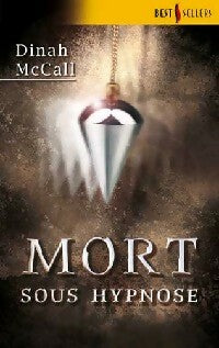 Livrenpoche : Mort sous hypnose - Dinah McCall - Livre