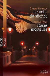 Livrenpoche : Le voile du silence / Roses mortelles - Jenna Ryan, Susan Kearney - Livre