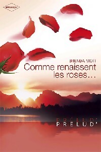 Livrenpoche : Comme renaissent les roses... - Brenda Mott - Livre