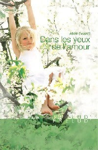Livrenpoche : Dans les yeux de l'amour - Ann Evans - Livre